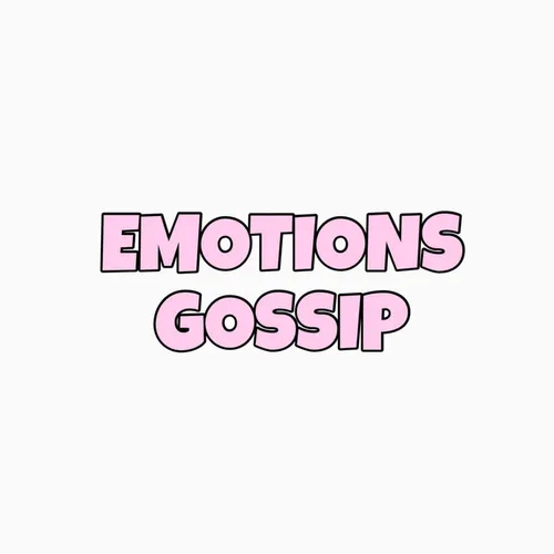 emotionsgossip